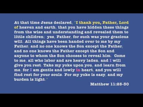 Matthew 11:25-30 ESV