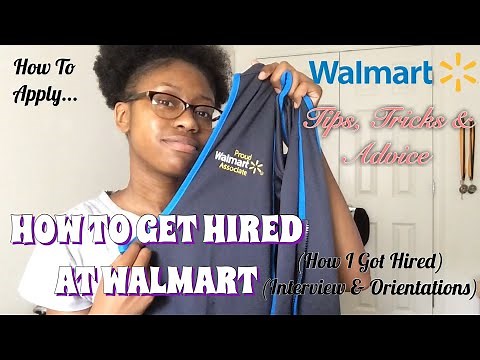 How To Get Hired At Walmart (Interview & Orientation)*Tips, Tricks & Advice * | ItsMsTiffanyRe G
