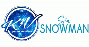 13K views · 212 reactions | Snowman Karaoke Version | Sia | Karaoke Version PH | Facebook
