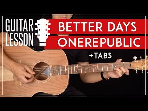 Better Days Guitar Tutorial 🎸 OneRepublic Guitar Lesson |Riff + Chords + TAB|