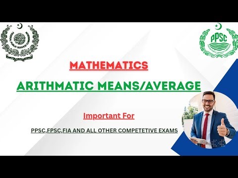 Arithmetic Mean for PPSC, FPSC & FIA | Full Preparation Guide