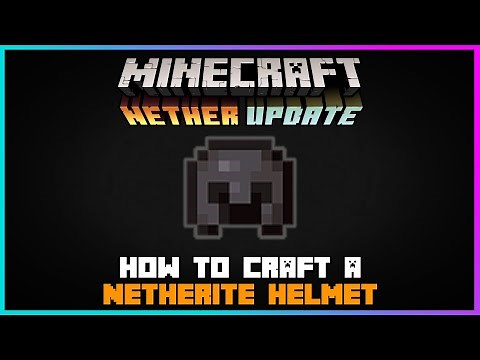 Minecraft: How to craft a Netherite Helmet | 1.16 Nether Update