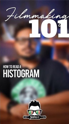 How To Read A Histogram | Filmmaking 101