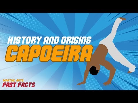 Martial Arts History & Origins - Capoeira