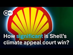 Legal victory for oil giant Shell: What does it mean for the environment?