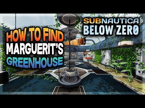Where to find Marguerit's Green House Subnautica Below Zero