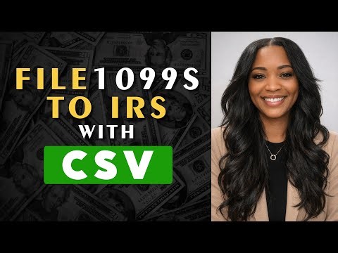 File 1099s To IRS With CSV