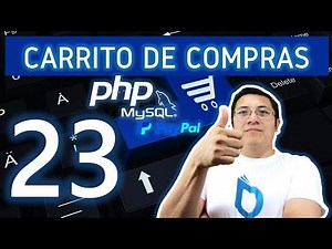 23- Carrito de compras con php, mysql, paypal y bootstrap (Retornando datos)