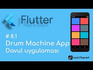 8.1 Drum Machine App, Davul Uygulaması - Sıfırdan Flutter ile Uygulama Geliştirme