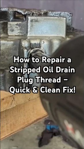 How to Repair a Stripped Oil Drain Plug Thread – Quick & Clean Fix! #trendingshorts #shortvideo