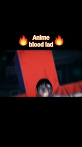 2.5K views · 12K reactions | blood lad #bloodlad #chizunefroz #anime #animeedit | Chizu Nefroz | Facebook