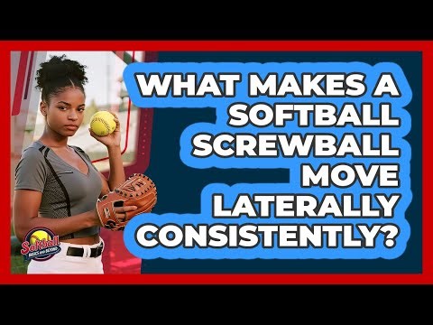 What Makes A Softball Screwball Move Laterally Consistently? - Softball Basics and Beyond