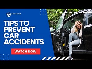 Top 10 Tips to Prevent Car Accidents | Road Safety Tips