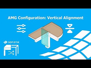 SOFiSTiK AMG - Vertical Alignment Configuration