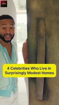 4 Celebrities Who Live In Surprisingly Modest Homes - Unbelievable