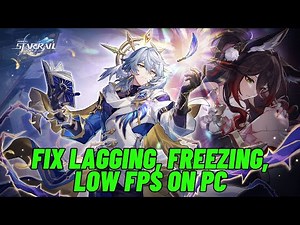 How To Fix Honkai: Star Rail Lagging & Stuttering Issue On PC | Fix Low FPS Drop & Freezing Issue