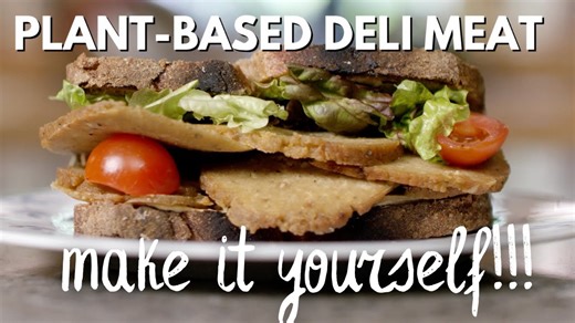 How to Make Your Own Vegan Deli Meat – WFPB Vegan Hack You’ll Keep Coming Back For!