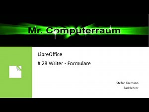 28 Writer - Formulare erstellen mit LibreOffice Writer