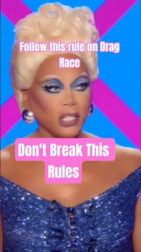 Drag Race Rules #dragrace #rupaulsdragrace #dragqueen