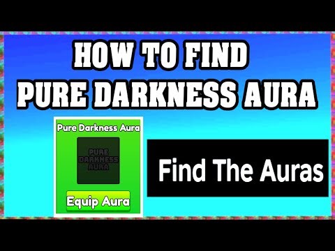How To Find PURE DARKNESS AURA in FIND THE AURAS ROBLOX [Update] [walkthrough]