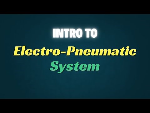 Introduction to Electro-Pneumatic System