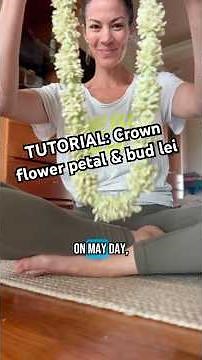 Tutorial: How to make a crown flower petal and bud lei