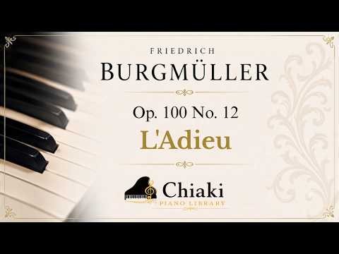 Burgmüller Op.100 No.12 – L'Adieu (The Farewell) | Classical Piano