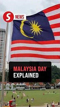 Malaysia Day: A defining moment for the country