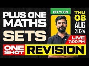 Plus One Maths - Sets - One Shot Revision | Xylem Plus One | Xylem Plus One