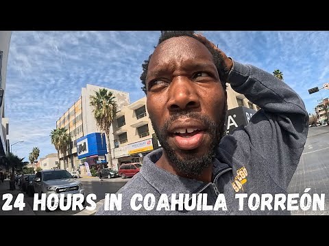 24 Hours in Torreón, Coahuila: A Mexican Adventure Gone Awry 🇲🇽