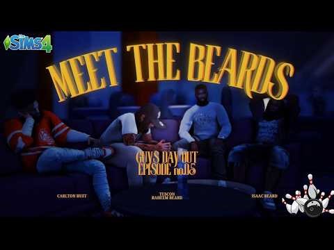 ✨ALL NEW EPISODE✨| MEET THE BEARDS | GUYS DAY OUT | S5E5 #sims4 #blacksimmer #sims4lp