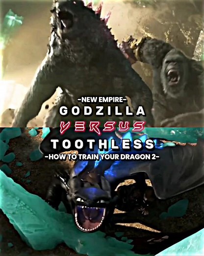 Godzilla evolved vs Toothless