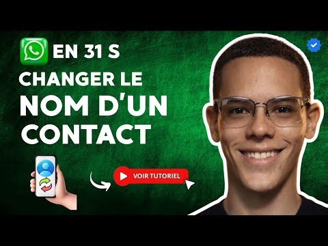 Comment Changer le NOM d'un CONTACT WHATSAPP en 31 S