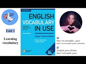 Upper-intermediate Vocabulary In Use. Unit 1. Learning vocabulary. Видеоурок по учебнику.
