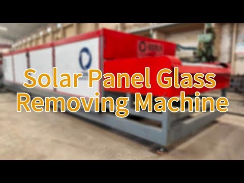 Solar panel glass removing machine