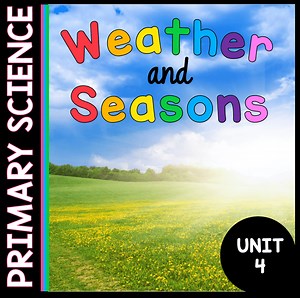 Weather and Seasons - Primary Science Unit with FREEBIES — Keeping My Kiddo Busy