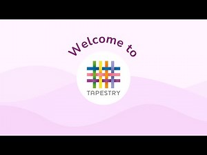 Welcome To Tapestry!