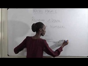 Form1 Mathematics Lesson2 Rounding up numbers