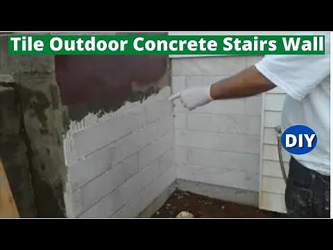 How To Tile Outdoor Concrete Stairs Wall - Tile The Side Concrete Wall