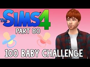 The Sims 4: 100 Baby Challenge - Ron Weasley (Part 80)