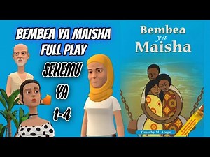 BEMBEA YA MAISHA FULL PLAY SEHEMU YA 1 - 4 || 3D ANIMATION