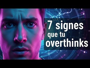 The 7 telltale signs that you're an overthinker, according to psychology
