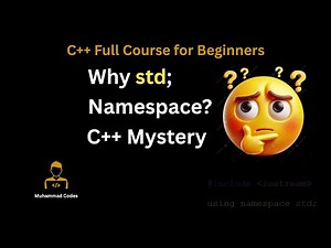 Lecture 17-Namespaces in C++ Explained | using namespace std | Avoid Naming Conflicts (Beginner)