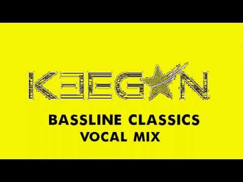 BASSLINE CLASSICS - VOCAL MIX - KEEGAN