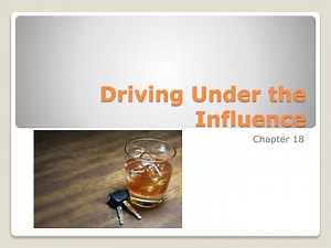 Driving Under the Influence - SlideServe