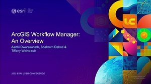 ArcGIS Workflow Manager: An Overview