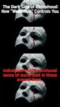 The Dark Side of Victimhood: How "Weakness" Controls You. Why Victims Can Be the Ultimate Egoists