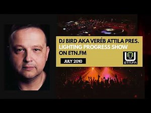 Dj Bird aka Veréb Attila pres . Progress Show on ETN.fm 2010 July