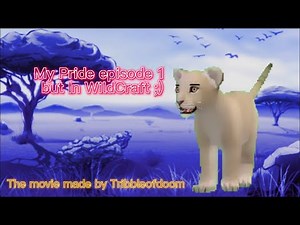 My Pride Episode 1 (But In wildcraft)