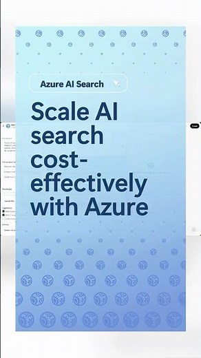 Scale AI search cost-effectively with Azure